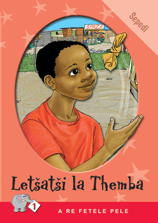 A Re Fetele Pele Series: Level 1 Book 3: Letsatsi La Themba ISBN/SKU: 9780796018144