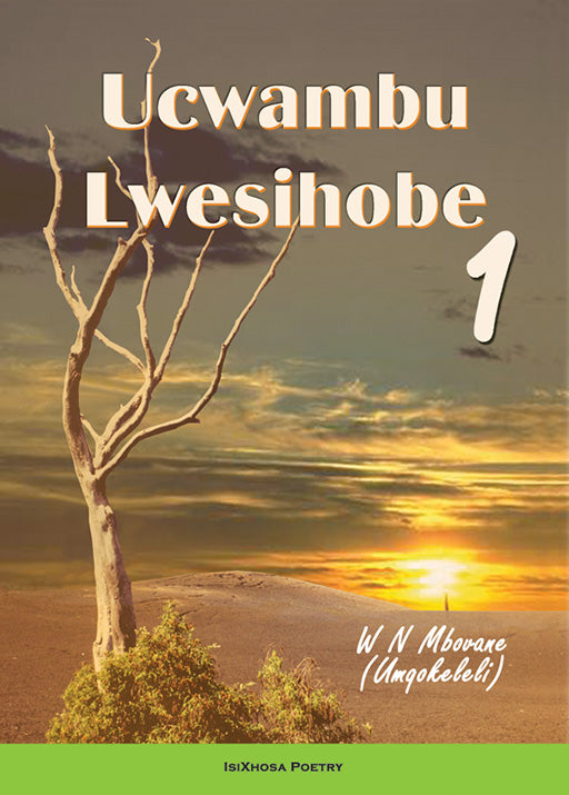 Ucwambu Lwesihobe I ISBN/SKU: 9780796022400
