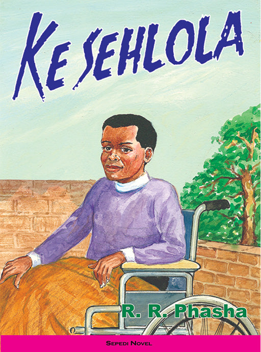 Ke Sehlola ISBN/SKU: 9780796023544