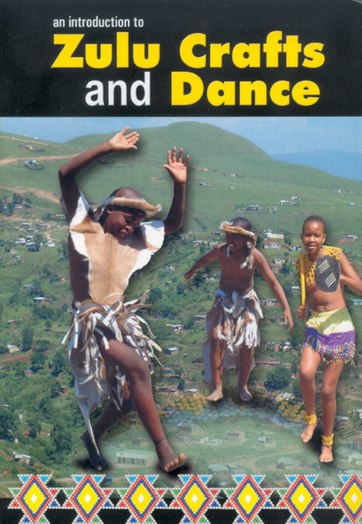 An Introduction To Zulu Crafts And Dance ISBN/SKU: 9780796024954