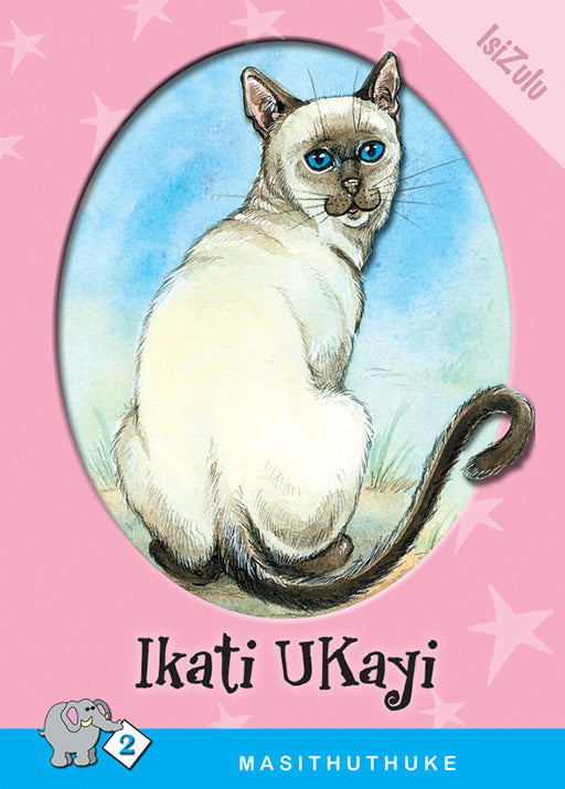 Masithuthuke Series Level 2 Book 8 Ikati Ukayi ISBN/SKU: 9780796026538