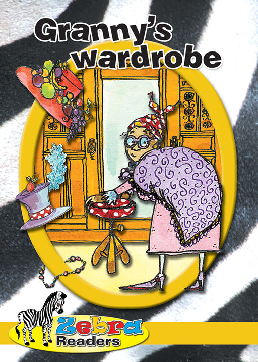 Zebra Reader Grade 3 Yellow Bk 4 - Granny'S Wardrobe ISBN/SKU: 9780796026712