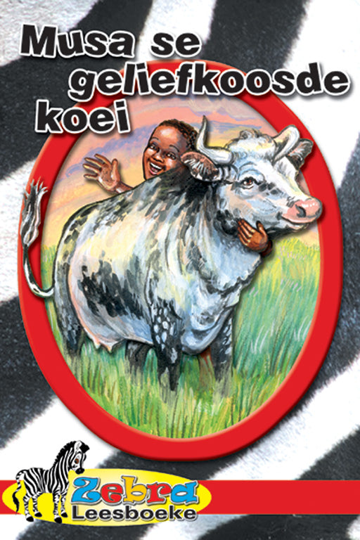 Zebra Leesboeke Grd 2 Rooi Bk 3 - Musa Se Geliefkoosde Koei ISBN/SKU: 9780796026767