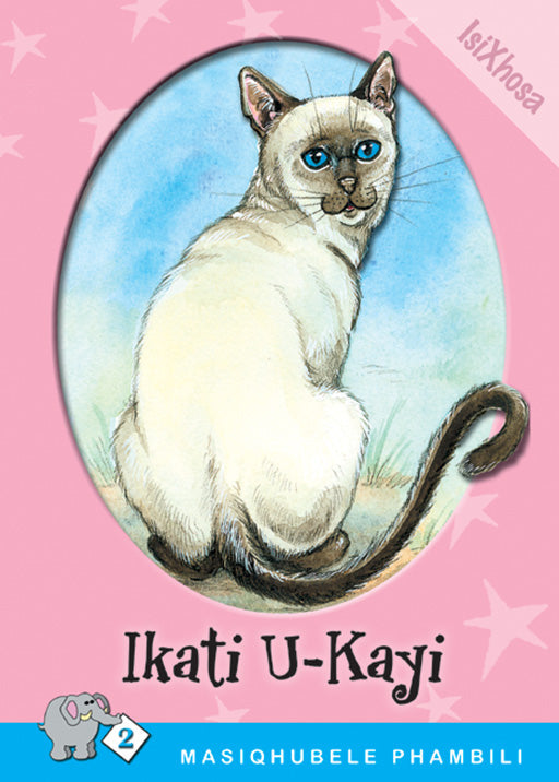 Masiqhubele Phambili Series Level 2 Book 8 Ikati U-Kayi ISBN/SKU: 9780796026910