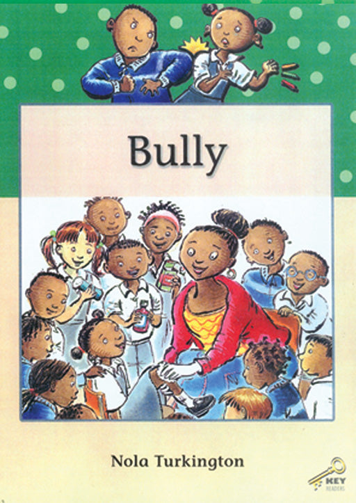 Key Readers: Green Level: Bully ISBN/SKU: 9780796028945