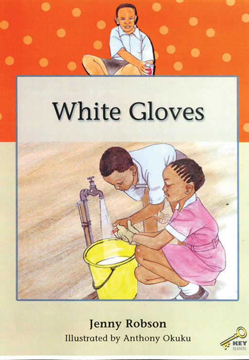 Key Readers: Orange Level: White Gloves ISBN/SKU: 9780796028983