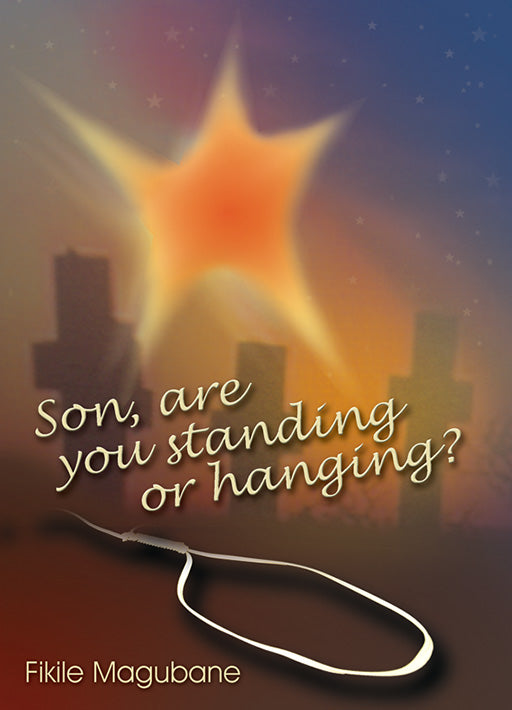 Son, Are You Standing Or Hanging? ISBN/SKU: 9780796029072