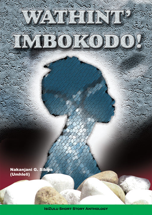 Wathint'Imbokodo ISBN/SKU: 9780796029096