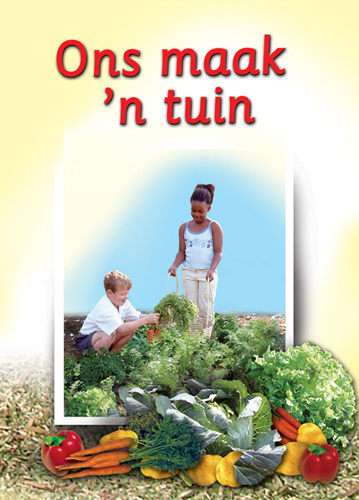 We Make A Garden: (Afrikaans) Ons Maak 'N Tuin ISBN/SKU: 9780796029126