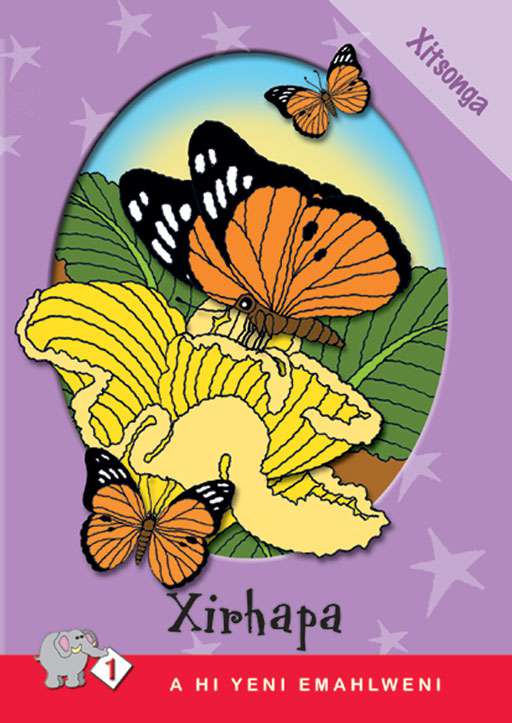 A Hi Yeni Emahlweni: Level 1 Book 1: Xirhapa ISBN/SKU: 9780796029423