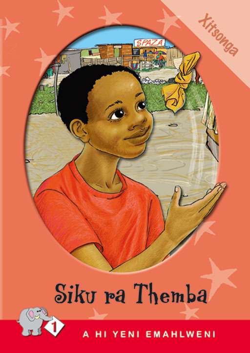 A Hi Yeni Emahlweni: Level 1 Book 3: Siku Ra Themba ISBN/SKU: 9780796029447