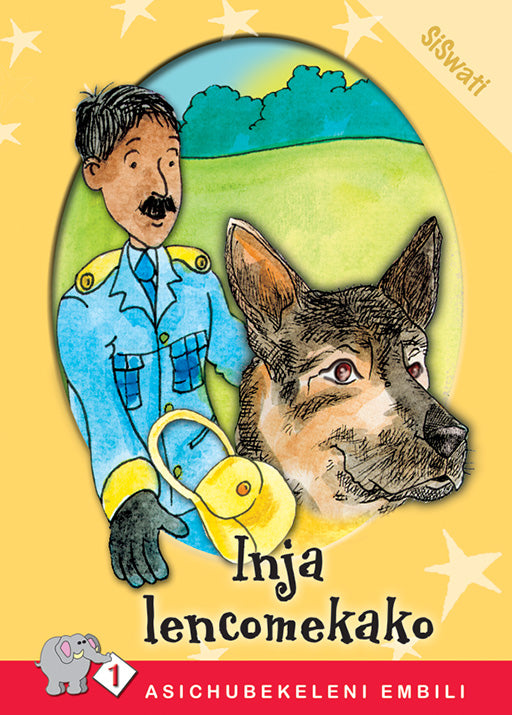 Asichubekeleni Embili Series: Level 1 Book 4: Inja Lencome ISBN/SKU: 9780796029614