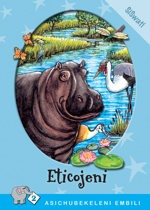 Asichubekeleni Embili Series: Level 2 Book 1: Eticojeni ISBN/SKU: 9780796029621