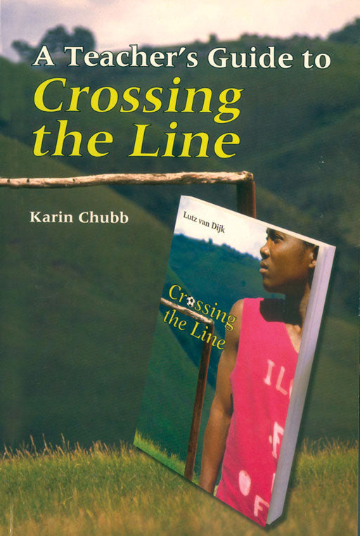 Crossing The Line Teacher Guide ISBN/SKU: 9780796029836