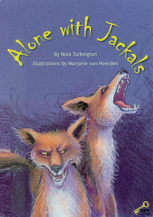 Key Readers: Brown Level: Alone With Jackals ISBN/SKU: 9780796030207