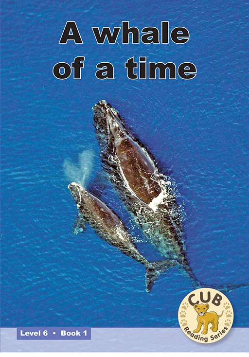 Cub Reading Scheme (English) Level 6 Bk 1: Whale Of A.... ISBN/SKU: 9780796032843