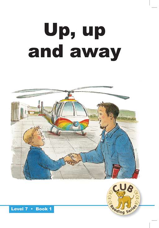 Cub Reading Scheme (English) Level 7 Bk 1: Up, Up And.. ISBN/SKU: 9780796032881