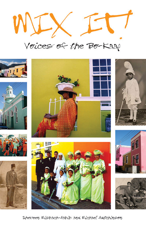 Mix It! Voices Of The Bo-Kaap ISBN/SKU: 9780796035035