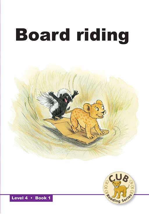 Cub Reading Scheme (English) Level 4 Bk 1: Board Riding ISBN/SKU: 9780796036285