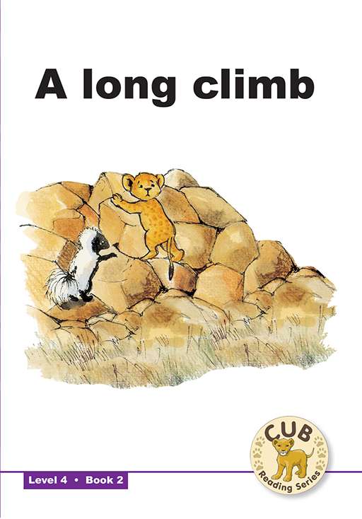 Cub Reading Scheme (English) Level 4 Bk 2: A Long Climb ISBN/SKU: 9780796036292