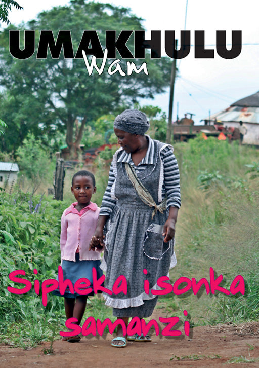 My Gogo (Xhosa) : We Make Jeqe ISBN/SKU: 9780796037114