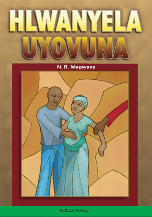 Hlwanyela Uyovuna ISBN/SKU: 9780796037251