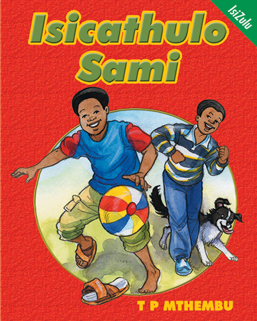 Isicathulo Sami (Zulu) ISBN/SKU: 9780796038203