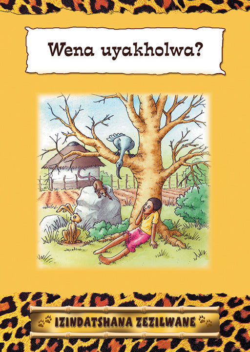 Izindatshana Zezilwane Series: Wena-Ke? ISBN/SKU: 9780796038487