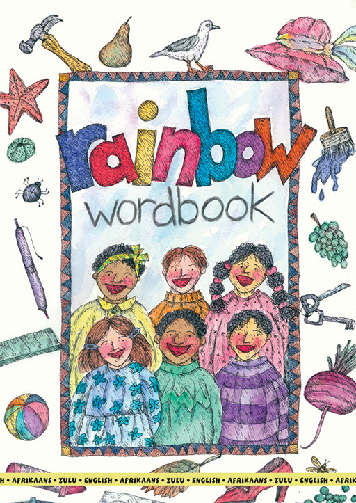 Rainbow Wordbook (English/Zulu/Afrikaans) ISBN/SKU: 9780796038562
