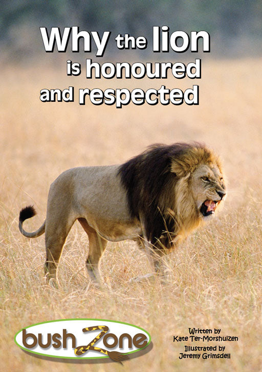Bush Zone Reader 2 - Why The Lion Is Honoured And Respected ISBN/SKU: 9780796040404