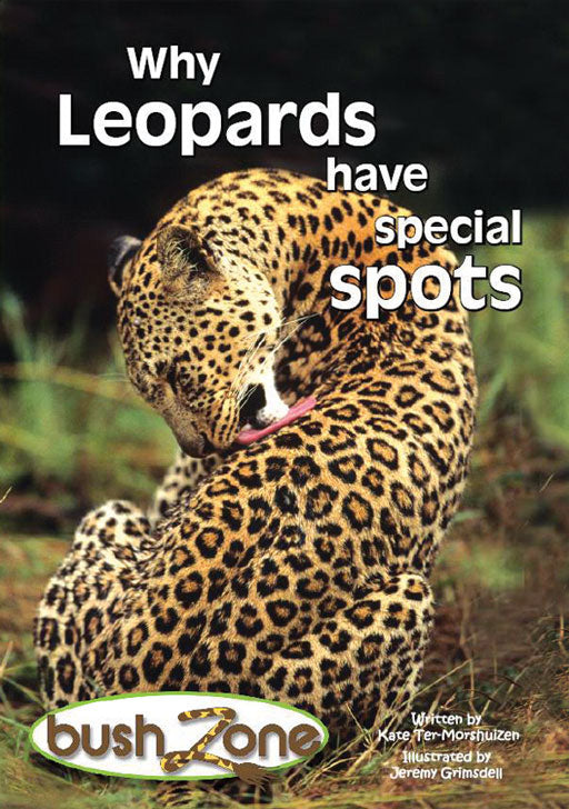 Bush Zone Reader 4 - Why Leopards Have Special Spots ISBN/SKU: 9780796040411