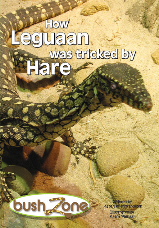 Bush Zone Reader 8 - How Leguaan Was Tricked By Hare ISBN/SKU: 9780796040466