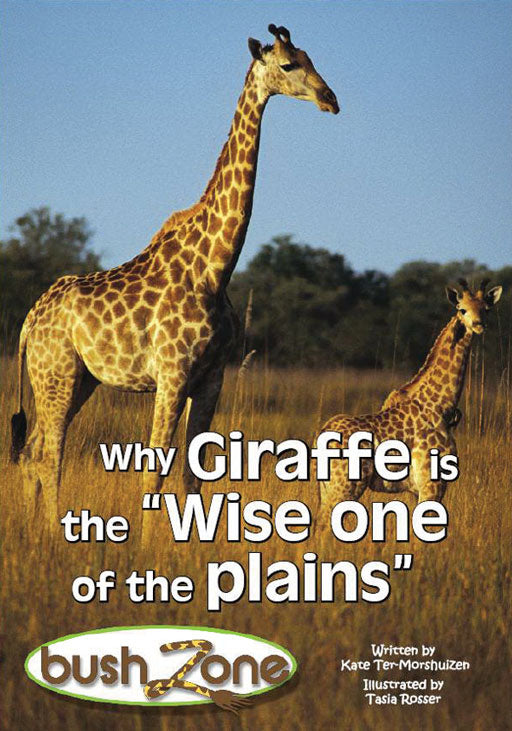 Bush Zone Reader 11 - Why Giraffe Is The Wise One Of The ... ISBN/SKU: 9780796040497