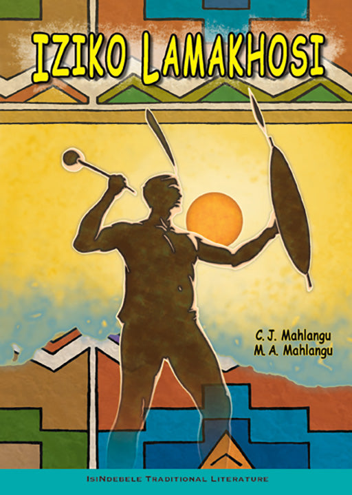 Iziko Lamakhosi ISBN/SKU: 9780796040848