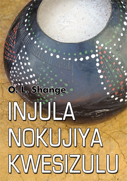 Injula Nokujiya Kwesizulu ISBN/SKU: 9780796041333