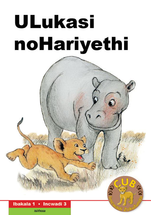 Cub Reading Scheme (Xhosa) Level 1 Bk 3: Ulukasi Nohariyet ISBN/SKU: 9780796041951