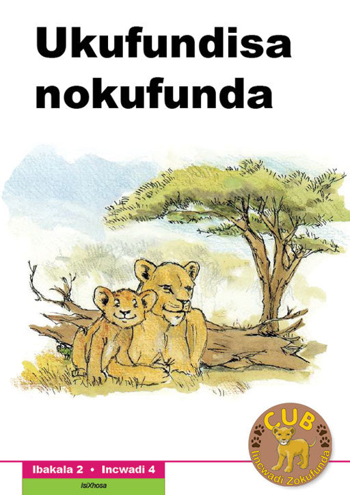 Cub Reading Scheme (Xhosa) Level 2 Bk 4: Ukufundisa Nokufu ISBN/SKU: 9780796042002
