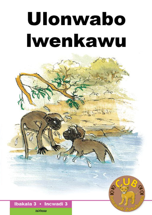Cub Reading Scheme (Xhosa) Level 3 Bk 3: Ulonwabo Lwenkaw ISBN/SKU: 9780796042033