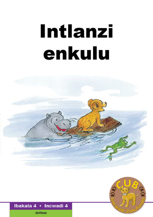 Cub Reading Scheme (Xhosa) Level 4 Bk 4: Intlanzi Enkulu ISBN/SKU: 9780796042088