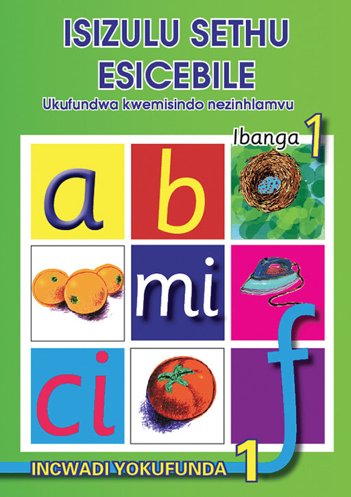 Isizulu Sethu (Phonic Programme) Grade 1 Reader Level 1 ISBN/SKU: 9780796042521
