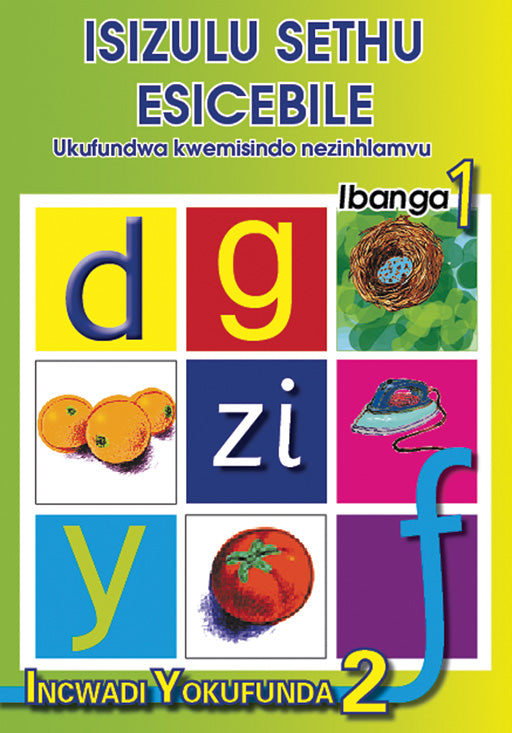 Isizulu Sethu (Phonic Programme) Grade 1 Reader Level 2 ISBN/SKU: 9780796042538