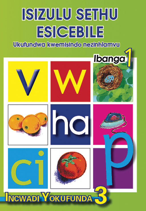 Isizulu Sethu (Phonic Programme) Grade 1 Reader Level 3 ISBN/SKU: 9780796042545
