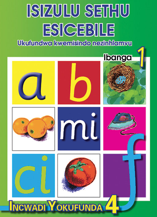 Isizulu Sethu (Phonic Programme) Grade 1 Reader Level 4 ISBN/SKU: 9780796042552