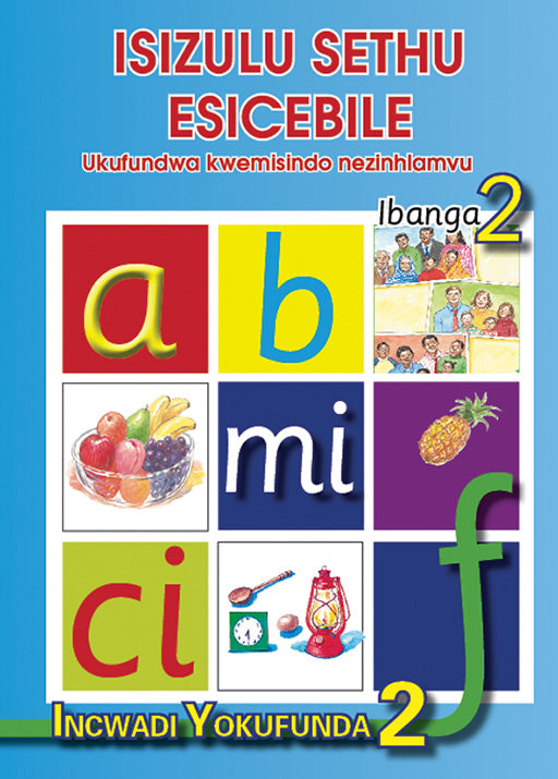 Isizulu Sethu (Phonic Programme) Grade 2 Reader Level 2 ISBN/SKU: 9780796042606