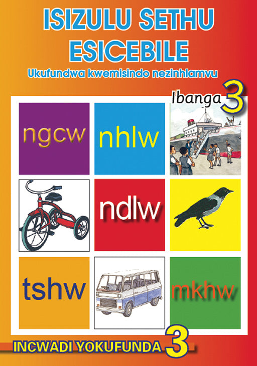 Isizulu Sethu (Phonic Programme) Grade 3 Reader Level 3 ISBN/SKU: 9780796042682