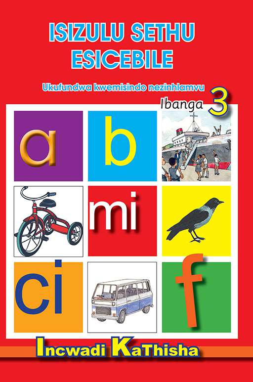 Isizulu Sethu (Phonic Programme) Grade 3 Teacher'S Guide ISBN/SKU: 9780796042712