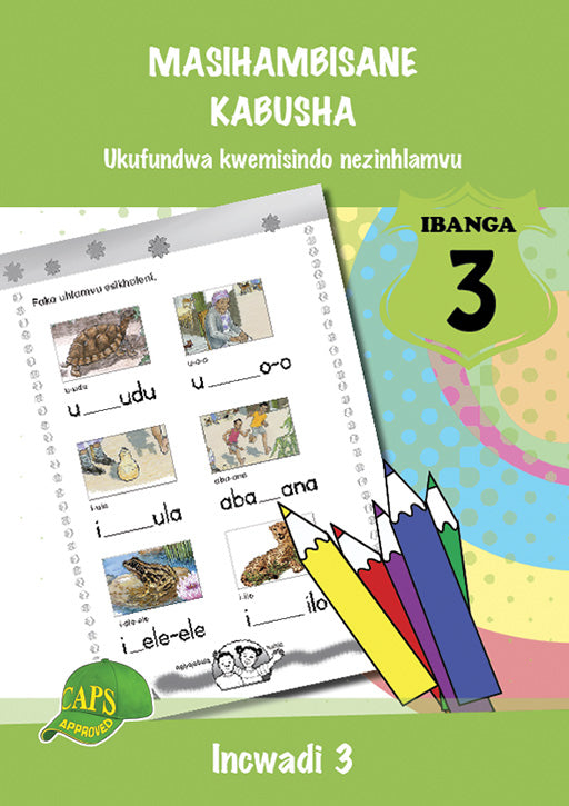 Masihambisane Kabusha (Phonic Prog) Grade 3 Reader Level 3 ISBN/SKU: 9780796042897