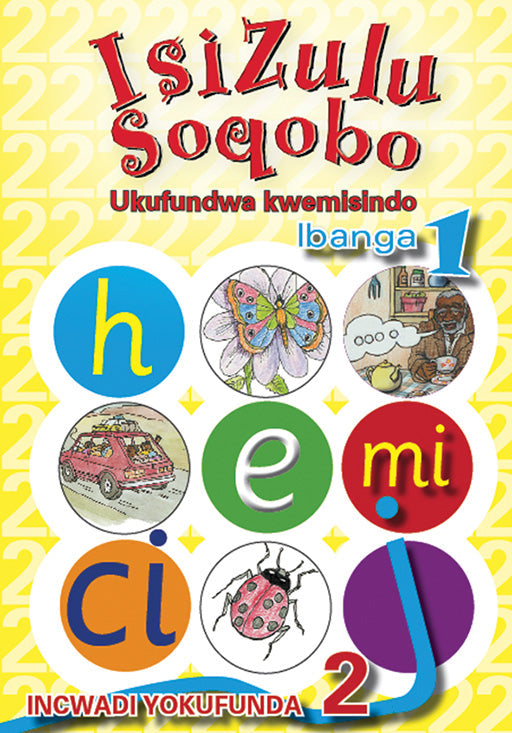 Isizulu Soqobo (Phonic Prog) Grade 1 Reader Level 2 ISBN/SKU: 9780796042958