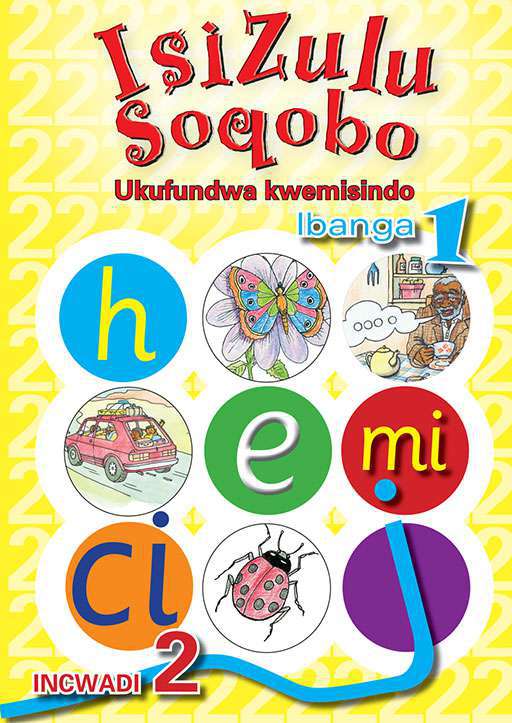 Isizulu Soqobo (Phonic Prog) Grade 1 Workbook 2 ISBN/SKU: 9780796042989