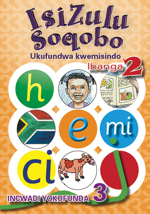 Isizulu Soqobo (Phonic Prog) Grade 2 Reader Level 3 ISBN/SKU: 9780796043030